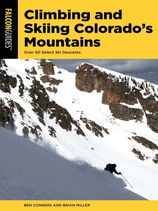 Title details for Climbing and Skiing Colorado's Mountains by Ben Conners - Available